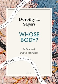 Quick Read et Dorothy L. Sayers - Whose Body?: A Quick Read edition - A Lord Peter Wimsey Novel.