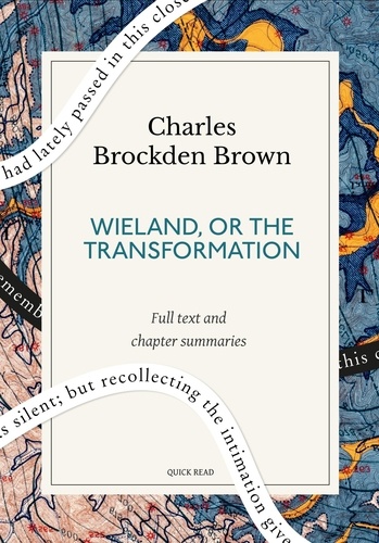 Wieland, or The Transformation: A Quick Read edition. An American Tale