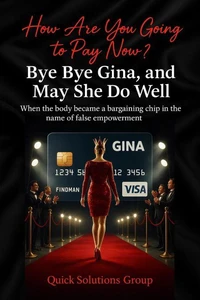 How Are You Going to Pay Now?  Bye Bye Gina, and May She Do Well