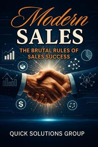 Modern sales: The Brutal Rules of Sales Success