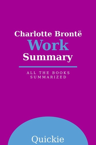 Charlotte Brontë Work Summary