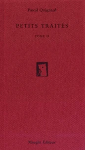 Petits traités Tome 2