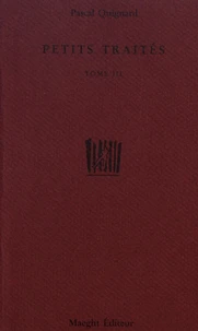 Petits traités Tome 3