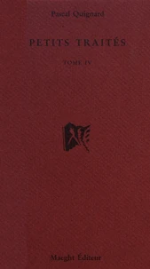 Petits traités Tome 4