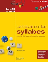 Le travail sur les syllabes pour l'éveil à la conscience phonologique