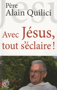 Avec Jésus, tout s'éclaire !
