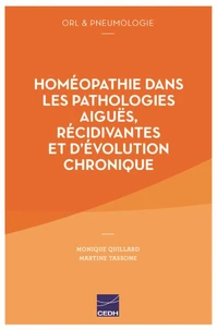 Homéopathie dans les pathologies aiguës, récidivantes et d'évolution chronique