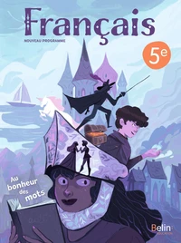 Français 5e Au bonheur des mots