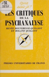 Les Critiques De La Psychanalyse. 3eme Edition