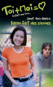Toi Et Moi Tome 23 : Karen Fait Des Siennes
