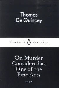 On Murder Considered as One of the Fine Arts