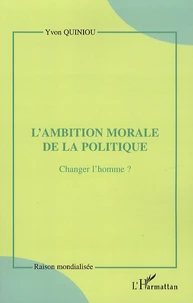 L'ambition morale de la politique