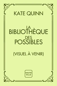 La Bibliothèque des possibles