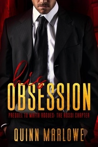  Quinn Marlowe - His Obsession - New York Rogues: Rossi, #1.