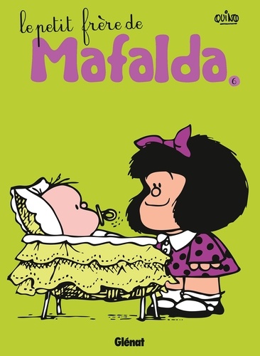 Mafalda - Tome 06 NE. Le petit frère de Mafalda