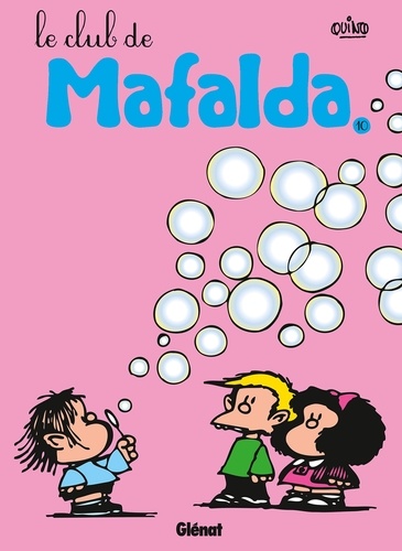 Mafalda - Tome 10 NE. Le club de Mafalda