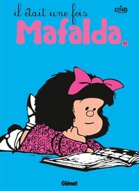 Quino - Mafalda - Tome 12 NE - Il était une fois Mafalda.