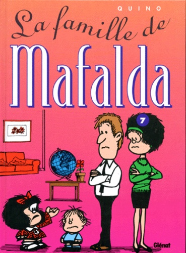  Quino - Mafalda Tome 7 : La famille de Mafalda.