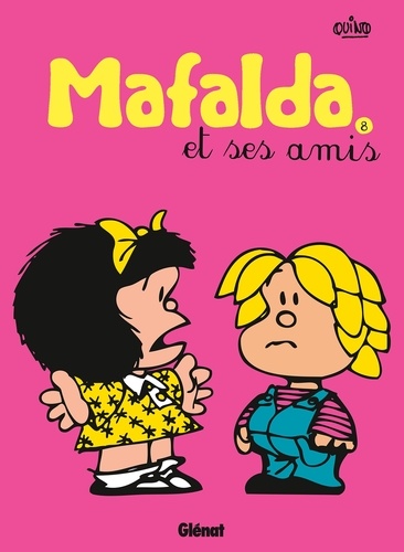 Mafalda Tome 8 Mafalda et ses amis