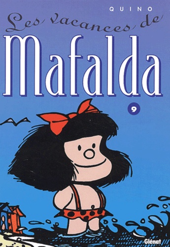  Quino - Mafalda Tome 9 : Les vacances de Mafalda.