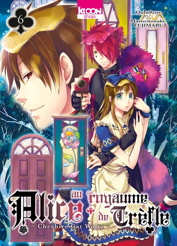  QuinRose et Mamenosuke Fujimaru - Alice au royaume de Trèfle Tome 6 : .