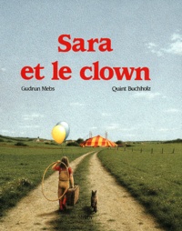 Quint Buchholz et Gudrun Mebs - Sara Et Le Clown.