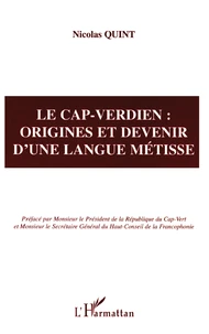 Le Cap-Verdien: Origines et devenir d'une langue métisse