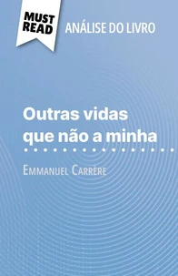 Outras vidas que não a minha de Emmanuel Carrère