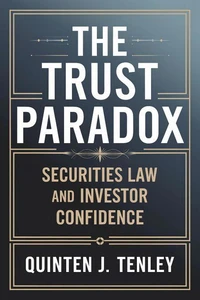The Trust Paradox: Securities Law and Investor Confidence
