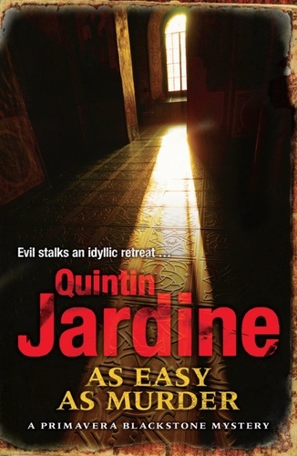 As Easy as Murder (Primavera Blackstone series, Book 3). Suspicion and death in a thrilling crime novel