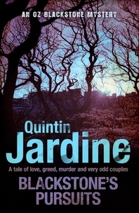Quintin Jardine - Blackstone's Pursuits (Oz Blackstone series, Book 1) - Murder and intrigue in a thrilling crime novel.