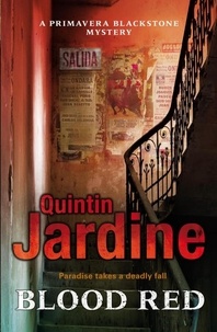 Quintin Jardine - Blood Red (Primavera Blackstone series, Book 2) - Murder and deceit abound in this thrilling mystery.