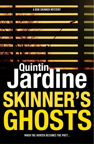 Skinner's Ghosts (Bob Skinner series, Book 7). An ingenious and haunting Edinburgh crime novel
