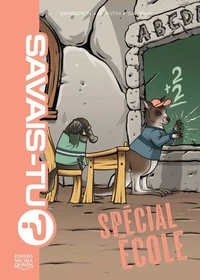 Savais-tu? - Compilation 12 - Spécial école