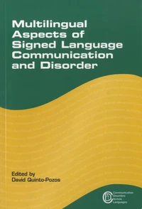 Multilingual Aspects of Signed Language Communication and Disorder