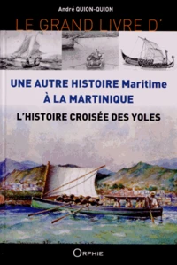 Le grand livre de l'histoire croisée des yoles