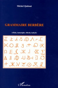Grammaire Berbere. (Rifain, Tamazight, Chleuh, Kabyle)