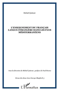 L'ENSEIGNEMENT DU FRANÇAIS LANGUE eTRANGeRE DANS les pays méditerranéens