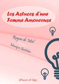 Rayon de Miel ou les astuces d'une femme amoureuse