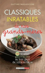 Classiques inratables de nos grands-mères