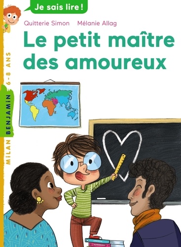 Quitterie Simon et Mélanie Allag - Le petit maître des amoureux.