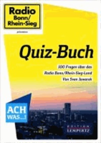 Quiz-Buch - 100 Fragen über das Radio Bonn/Rhein-Sieg-Land von Sven Jaworek.