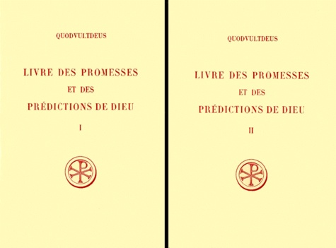  Quodvultdeus et René Braun - Livre Des Promesses Et Des Predictions De Dieu 2 Volumes. Edition Bilingue Francais-Latin.