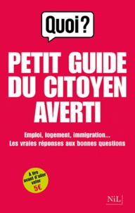  Quoi.info - Petit guide du citoyen averti - Emploi, logement, immigration... Les vraies réponses aux bonnes questions.