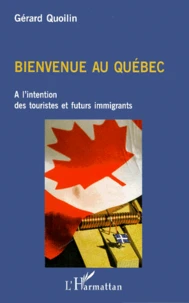 BIENVENUE AU QUEBEC.