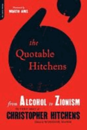 Quotable Hitchens - From Alcohol to Zionism.