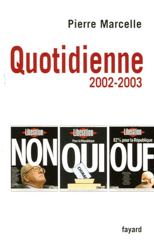 Pierre Marcelle - Quotidienne - Chroniques 2002-2003.