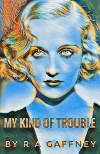 My Kind of Trouble