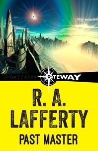 R. A. Lafferty - Past Master.