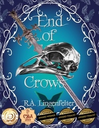  R.A. Lingenfelter - End of Crows - End of Crows, #1.